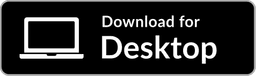Download for Desktop